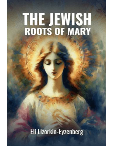The Jewish Roots of Mary